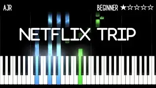 AJR - Netflix Trip - EASY Piano Tutorial