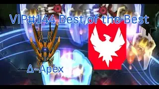 [Phoenix 2]VIP#144 Best of the Best