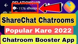 Sharechat chatroom popular booster app 2022 | share chat online booster