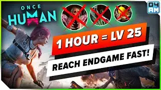 Once Human LEVEL 25 + 3 Bosses In 1 HOUR To Reach Endgame FAST in 2026!