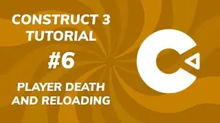 #6 Player Death and Reloading (Construct 3)