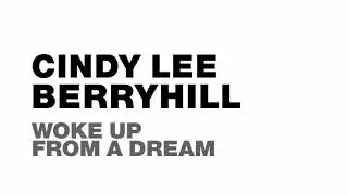 Cindy Lee Berryhill Woke Up From A Dream lyric video