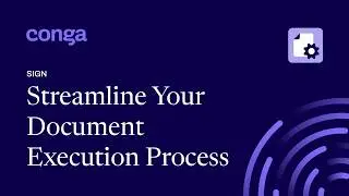 Streamline your document execution process with Conga Sign write back functionality