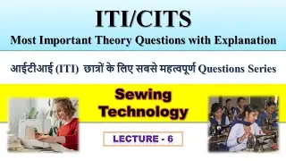 Sewing Technology | Class - 6 | ITI,CITS most important questions for exam Radhika Verma