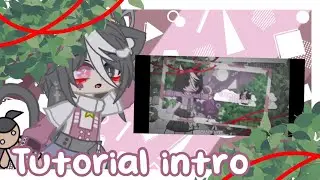 (Preset + Tutorial) Tutorial intro AM || Gacha