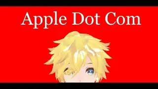 【MMD】 Apple Dot Com [Len]