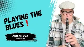 &ldquo;Live in France: Blues Clarinet Solo by Adrian Cox&rdquo;