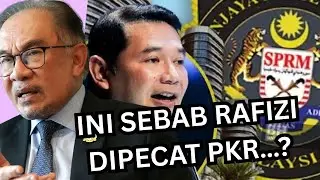 INI SEBAB RAFIZI DIPECAT PKR…?