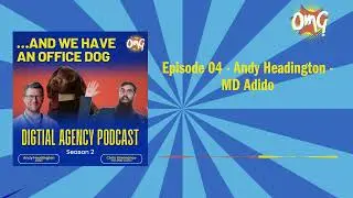 Episode 04 - Andy Headington - MD Adido