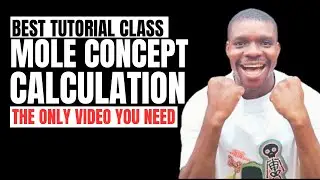 Master Mole Concept Calculations | Step-by-Step Tutorial for Beginners & Advanced Chemistry Students