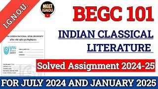 begc 101 solved assignment 2024-25 // Indian Classical Literature // #begc101 #begc101_assignment