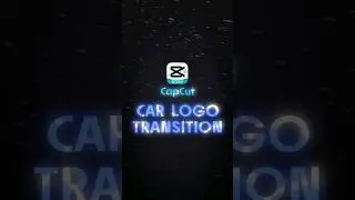 CAPCUT | CAR LOGO TRANSITION 🔥💯 | #shorts #tutorial #edit #viral