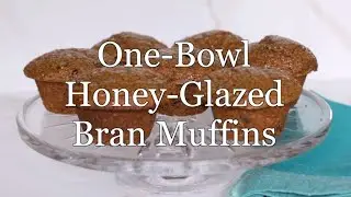 One-Bowl Honey-Glazed Bran Muffins