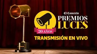 🔴PREMIOS LUCES 2025 EN VIVO: alfombra roja y GANADORES de la GALA por los 20 A&Ntilde;OS | El Comercio