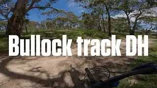 Bullock track DH - A to Z of Adelaide Downhill tracks