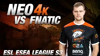 CS:GO - Virtus.pro NEO - 4 убийства против Fnatic @ ESL ESEA Pro League S3
