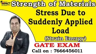 Stress Due to Suddenly Applied Load  (GATE) | Strain Energy | Strength of Materials #gateexam2025