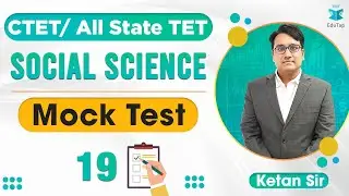 CTET / All State TET | Mock Test 19 | Social Science