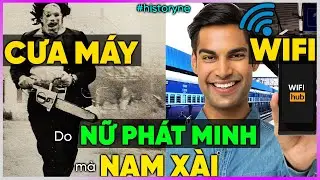 Những phát minh QUAN TRỌNG của NAM mà do NỮ làm ra [Dưa Leo DBTT]