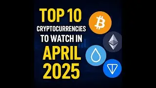 Top 10 Cryptocurrencies to Watch in April 2025&rdquo; de pe BestInCryptoNews!: