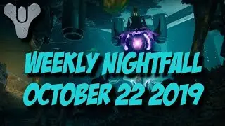 Destiny 2 Shadowkeep - Weekly Nightfall - October 22 2019