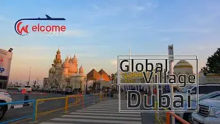 Global Village Dubai, UAE 4K bluemaxbg.com
