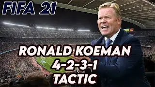 Recreate Ronald Koeman Tactic 4-2-3-1 in FIFA 21 | FIFA 21 Custom Tactics