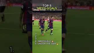 TOP 5 MESSI GOALS OF ALL TIME 🐐⚽🔥