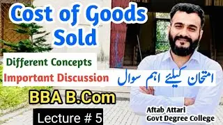 cost of goods sold | CGS | cost of goods sold statement | cost accounting | BBA | b.com CGS