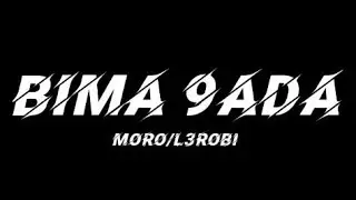 RAP MAROC/Bima 9ada/moro✓l3robi