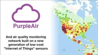 Stanford Seminar - PurpleAir - Real time air quality monitoring