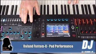 DJ-Technik.de - NO TALK, JUST SOUND - Roland Fantom-8 - Pad Performance