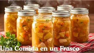 Эпизод 23 | Блюдо в банке: куриный суп 🍲 Годы без холодильника Идеально подходит для чрезвычайных...