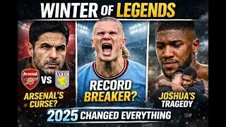 Winter of Legends: How 2025 Changed World Sport Forever, Arsenal, Haaland, Joshua