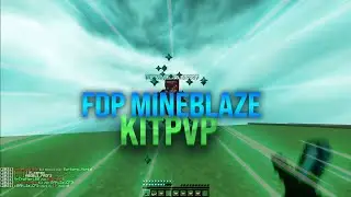 FDP B14 УНИЧТОЖАЕТ MINEBLAZE KITPVP