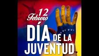 12 de febrero Batalla de La Victoria y d&iacute;a de la JUVENTUD