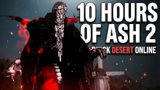Dehkia Ash Forest 10 Hours Review! Black Desert Online