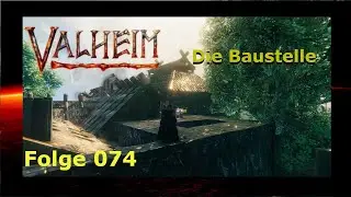 Valheim🏹Folge 074🏗️Ein Tag auf der Baustelle