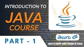 Introduction to Java | Beginner Level | LEC-1