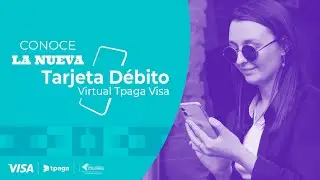 &iexcl;Conoce la NUEVA 𝗧𝗮𝗿𝗷𝗲𝘁𝗮 𝗗𝗲́𝗯𝗶𝘁𝗼 𝗩𝗶𝗿𝘁𝘂𝗮𝗹 𝗧𝗽𝗮𝗴𝗮 𝗩𝗶𝘀𝗮!