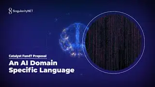 Catalyst Fund7 Proposal | An AI Domain Specific Language