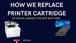 How we replace ink cartridge 415 A  of HP color laserjet mfpw 479 fdw
