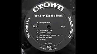 Crown Records- Roundup Time For Kiddies- A2- Old Chisholm Trail