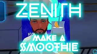 Zenith VR MMO - Orange You Glad I'm Here? Make a Smoothie, Level 9
