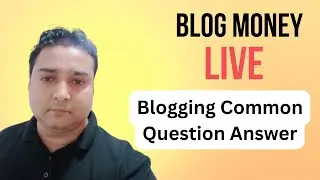 Blog Money Weekly Live: Ask Your Blogging Question