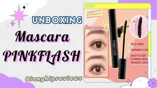 [Unboxing] Mascara PINKFLASH OhMyWings ( Day Mascara) | Gianghipreviews