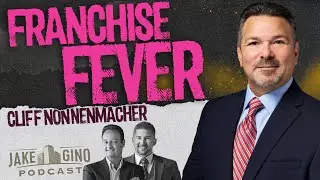 Franchise Fever: How to Print Money with a Proven Brand! | Jake & Gino Podcast