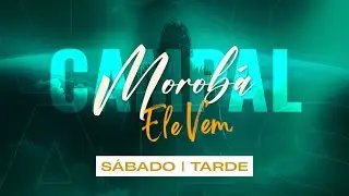 56ª Campal de Morobá - Ele Vem | SÁBADO TARDE | Prisma Brasil, Daniel Ludtke e Pr. Vinicius Mendes