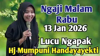 NGAJI MALAM RABU 13 JAN 2026 BERSAMA USTADZAH MUMMPUNI HANDAYAYEKTI DARI TEMANGGUNG