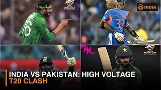 India vs Pakistan: High Voltage T20 Clash